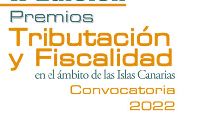 La II Edición de los Premios de Trabajos en Tributación y Fiscalidad en el ámbito de las Islas Canarias, a 15 días de conocer todos los trabajos presentados