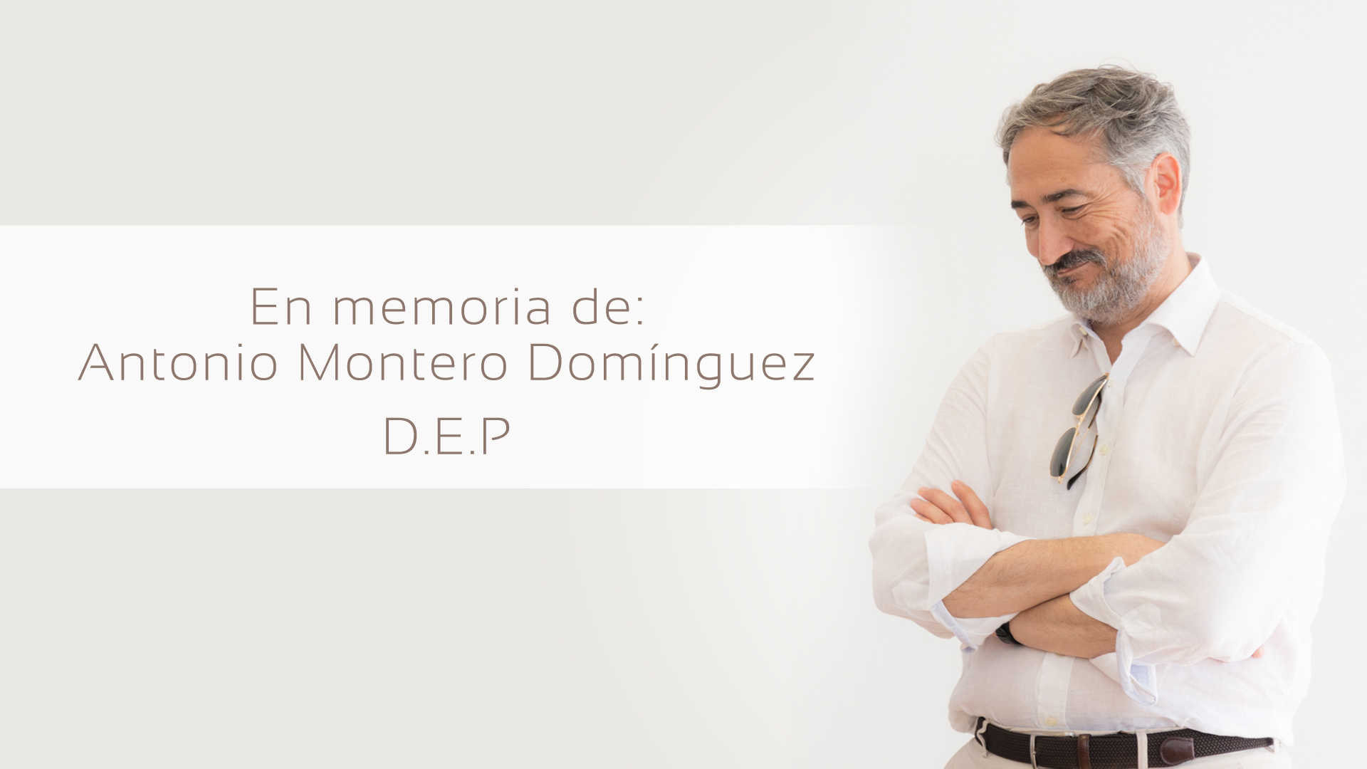 EN MEMORIA DE ANTONIO MONTERO DOMÍNGUEZ